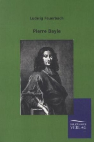 Carte Pierre Bayle Ludwig Feuerbach