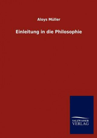 Książka Einleitung in die Philosophie Aloys Müller