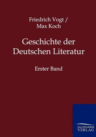 Kniha Geschichte der Deutschen Literatur Friedrich Vogt