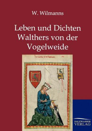 Carte Leben und Dichten Walthers von der Vogelweide W. Wilmanns