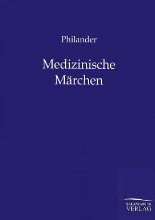 Kniha Medizinische Marchen Philander