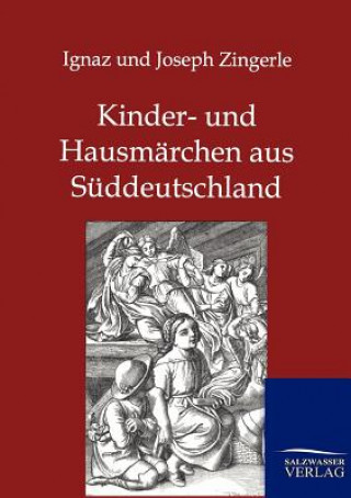 Книга Kinder- und Hausmarchen aus Suddeutschland Ignaz Zingerle