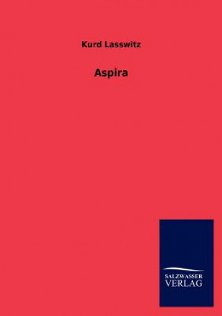 Könyv Aspira Kurd Lasswitz