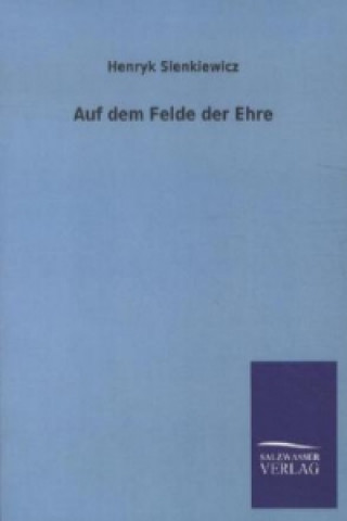 Book Auf dem Felde der Ehre Henryk Sienkiewicz