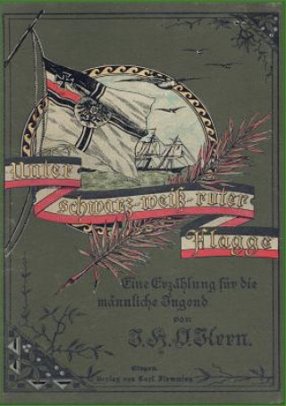 Kniha Unter Schwarz-Wei -Roter Flagge J. H. O. Kern
