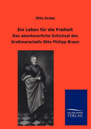 Kniha Leben Fur Die Freiheit Otto Grube