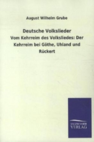 Kniha Deutsche Volkslieder August W. Grube