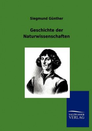 Kniha Geschichte der Naturwissenschaften Siegmund Günther