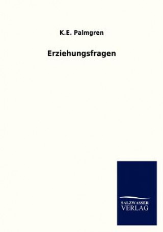 Könyv Erziehungsfragen K. E. Palmgren