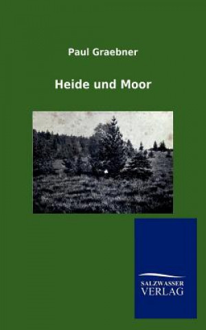 Libro Heide und Moor Paul Graebner