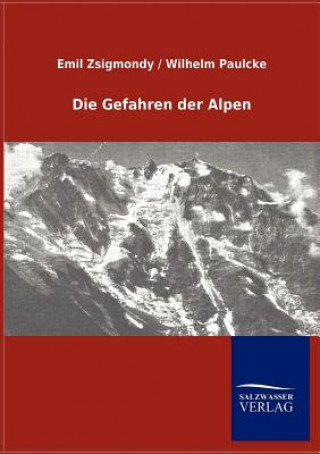 Buch Gefahren der Alpen Emil Zsigmondy