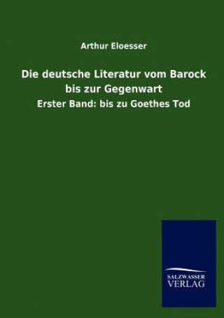 Carte deutsche Literatur vom Barock bis zur Gegenwart Arthur Eloesser