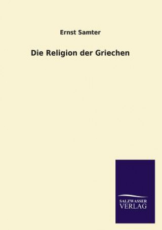 Knjiga Religion Der Griechen Ernst Samter