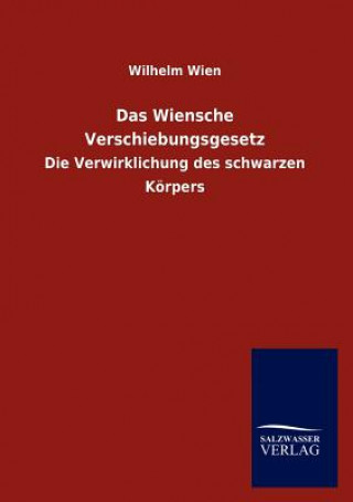 Könyv Wiensche Verschiebungsgesetz Wilhelm Wien
