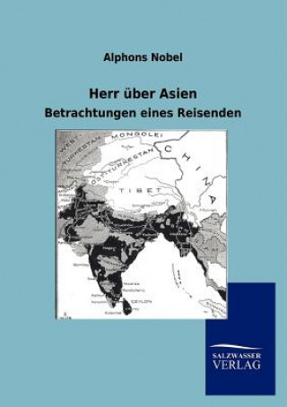 Kniha Herr uber Asien Alphons Nobel