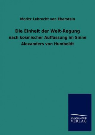 Livre Einheit der Welt-Regung Moritz L. von Eberstein