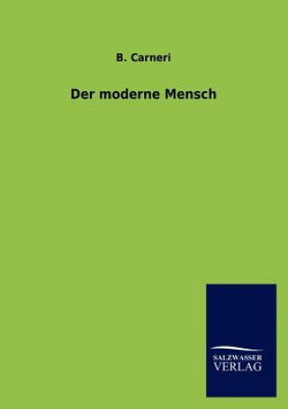 Buch moderne Mensch Bartholomäus von Carneri