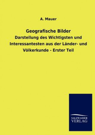 Buch Geografische Bilder A. Mauer