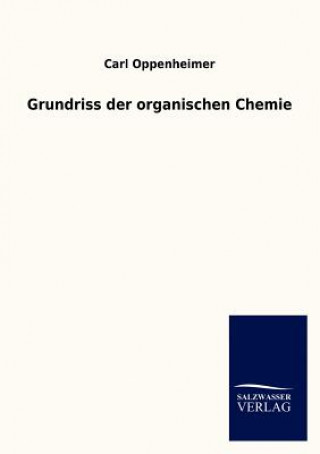 Книга Grundriss der organischen Chemie Carl Oppenheimer