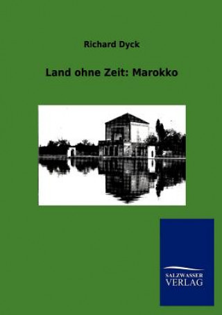 Livre Land ohne Zeit Richard Dyck