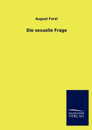 Carte sexuelle Frage August Forel