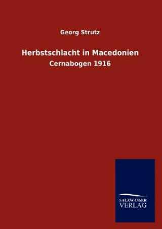 Kniha Herbstschlacht in Macedonien Georg Strutz