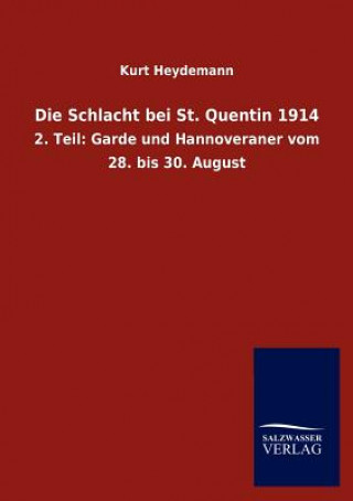Carte Schlacht bei St. Quentin 1914 Kurt Heydemann