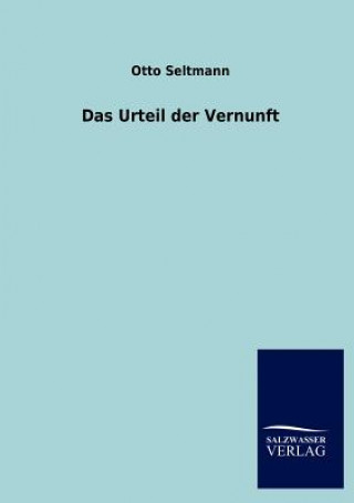 Könyv Urteil der Vernunft Otto Seltmann