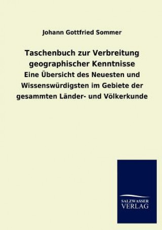 Kniha Taschenbuch Zur Verbreitung Geographischer Kenntnisse Johann G. Sommer