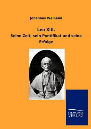 Kniha Leo XIII. Johannes Weinand