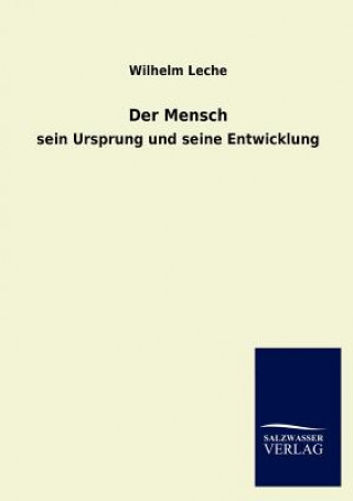 Könyv Mensch Wilhelm Leche