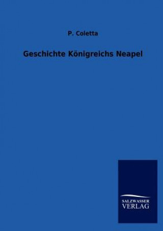 Carte Geschichte Koenigreichs Neapel P. Coletta