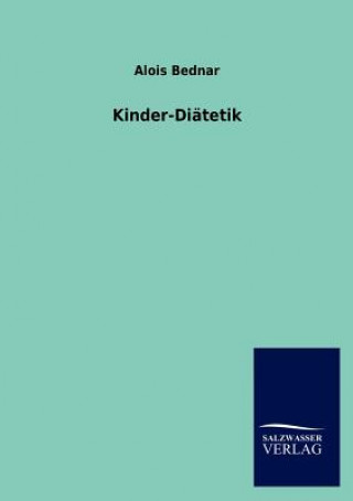 Kniha Kinder-Diatetik Alois Bednar