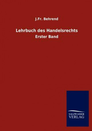 Book Lehrbuch des Handelsrechts J Fr Behrend