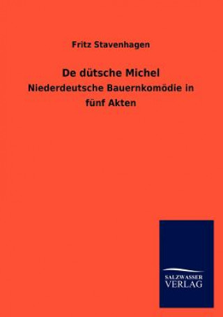 Kniha De dutsche Michel Fritz Stavenhagen