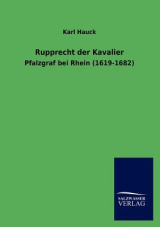 Könyv Rupprecht Der Kavalier Karl Hauck