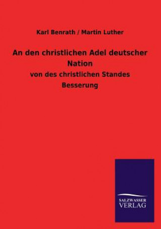 Könyv den christlichen Adel deutscher Nation Karl Benrath