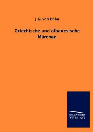 Книга Griechische Und Albanesische M Rchen J. G. von Hahn