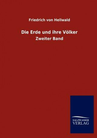 Libro Erde und ihre Voelker Friedrich von Hellwald