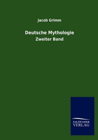 Knjiga Deutsche Mythologie Jacob Grimm