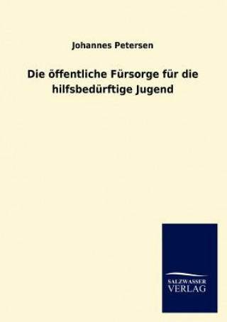 Carte Ffentliche Fursorge Fur Die Hilfsbed Rftige Jugend Johannes Petersen