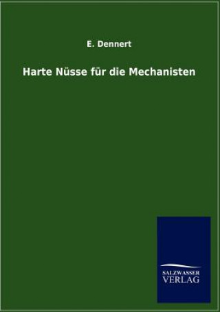 Kniha Harte N Sse Fur Die Mechanisten Eberhard Dennert