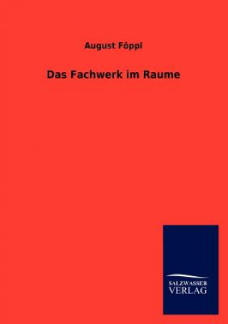 Livre Fachwerk Im Raume August Föppl