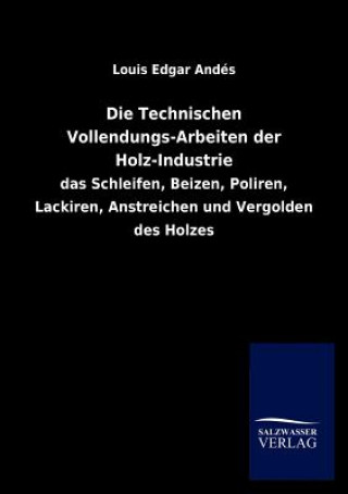 Carte Technischen Vollendungs-Arbeiten Der Holz-Industrie Louis E. Andés