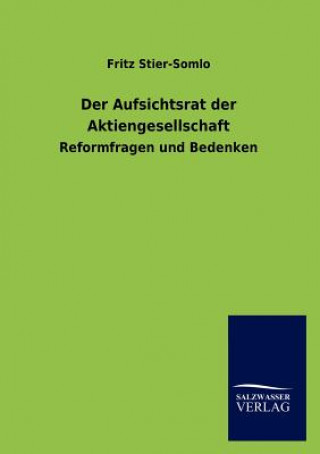 Książka Aufsichtsrat der Aktiengesellschaft Fritz Stier-Somlo