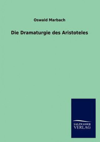 Książka Dramaturgie des Aristoteles Oswald Marbach