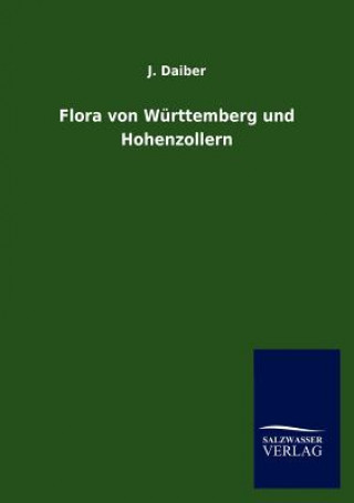 Carte Flora von Wurttemberg und Hohenzollern J. Daiber