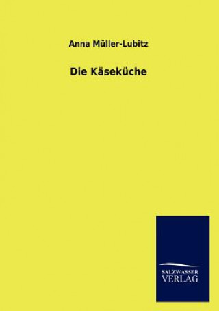 Buch Kasekuche Anna Müller-Lubitz