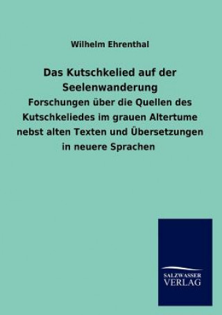 Kniha Kutschkelied Auf Der Seelenwanderung Wilhelm Ehrenthal