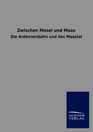 Kniha Zwischen Mosel und Maas 